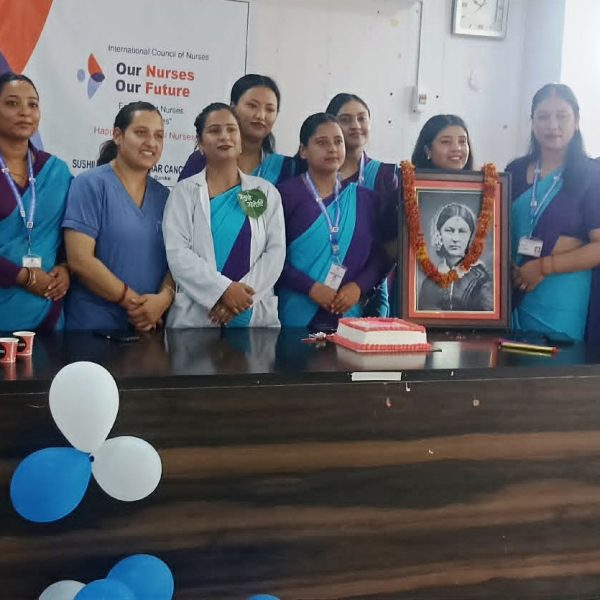 क्यान्सर अस्पतालमा मनाईयो अन्तर्राष्ट्रिय नरसिङ्ग दिवस